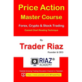 Price Action Master Course by Trader Riaz - Paperback