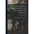 Historical Markers Related to Abraham Lincoln; Lincoln markers - Indiana