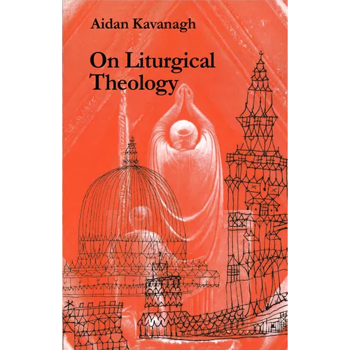 On Liturgical Theology - Paperback