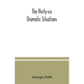 The thirty-six dramatic situations - Paperback