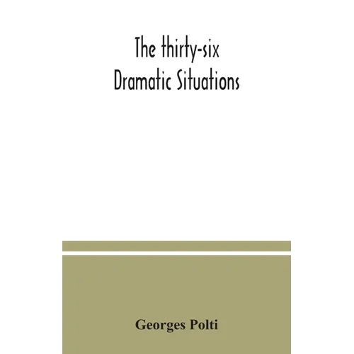 The thirty-six dramatic situations - Paperback