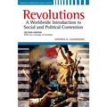Revolutions: A Worldwide Introduction to Political and Social Change