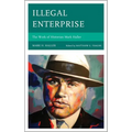 Illegal Enterprise: The Work of Historian Mark Haller - Paperback