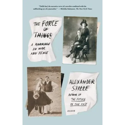 The Force of Things: A Marriage in War and Peace - Paperback