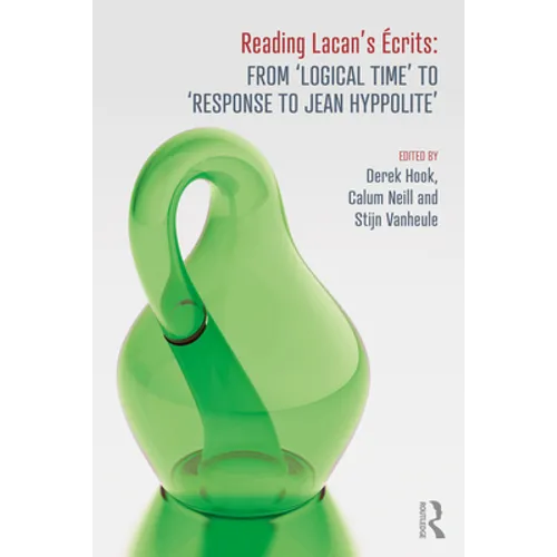 Reading Lacan's Écrits: From 'Logical Time' to 'Response to Jean Hyppolite' - Paperback