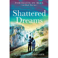 Shattered Dreams: Portraits in Blue - Book Two - Paperback