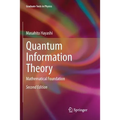 Quantum Information Theory: Mathematical Foundation - Paperback