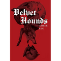 Velvet Hounds: Poems - Paperback