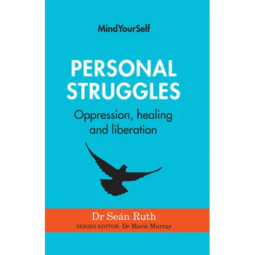 Personal Struggles: Oppression, Healing and Liberation - Paperback