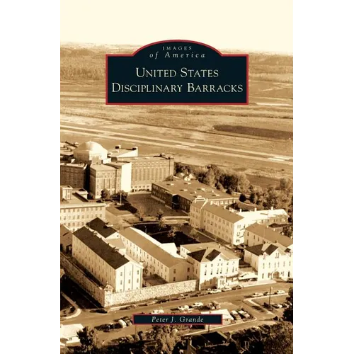 United States Disciplinary Barracks - Hardcover