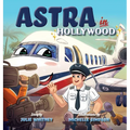Astra in Hollywood - Hardcover