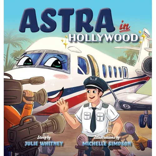 Astra in Hollywood - Hardcover