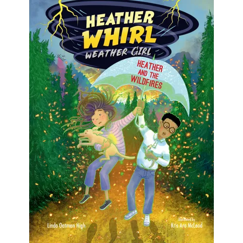 Heather and the Wildfires - Hardcover