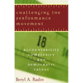 Challenging the Performance Movement: Accountability, Complexity, and Democratic Values - Paperback