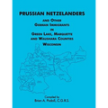 Prussian Netzelanders and Other German Immigrants in Green Lake, Marquette & Waushara Counties, Wisconsin