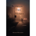 Between Two Homes - Paperback
