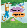 You Can't Catch Me - Hardcover