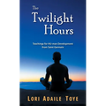 The Twilight Hours: Teachings for HU-man Development from Saint Germain - Paperback