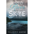 Where the River Meets the Skye - Paperback
