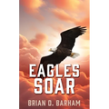 Eagles Soar - Paperback