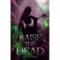 Raise the Dead: A Love Story - Paperback