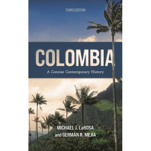 Colombia: A Concise Contemporary History - Paperback