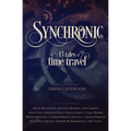 Synchronic: 13 Tales of Time Travel - Paperback