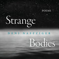 Strange Bodies: Poems - Paperback