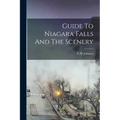 Guide To Niagara Falls And The Scenery