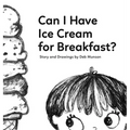 Can I Have Ice Cream for Breakfast? - Hardcover