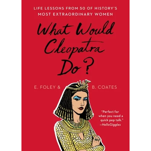 What Would Cleopatra Do? - Paperback