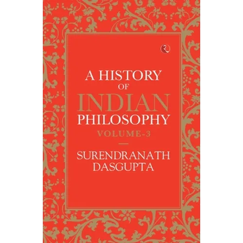 A History of Indian Philosophy Vol 3 - Paperback