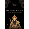 Longing for Darkness: Tara and the Black Madonna - Paperback