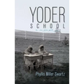 Yoder School - Paperback