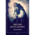The Life of St. Antony (Annotated): Easy to Read Layout - Paperback