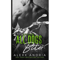 All Dogs Bite (MC romance) - Paperback