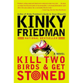 Kill Two Birds & Get Stoned - Paperback