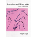Exceptions and Melancholies: Poems 1986-2006 - Paperback