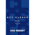 Get Closer: A Devotional For Encountering God - Paperback