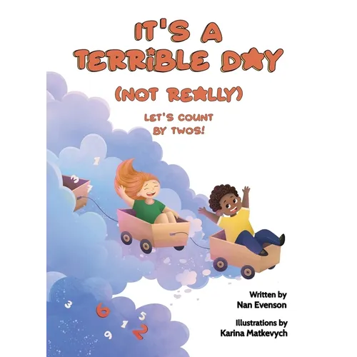 It's a Terrible Day (Not Really): Let's Count by Twos! - Hardcover