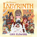 Labyrinth: The ABC Storybook - Hardcover