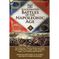 Illustrated Battles of the Napoleonic Age-Volume 4: San Sebastian, Vittoria, the Pyrenees, Bergen op Zoom, the Gurkha War, Lundy's Lane, Toulouse, Lig