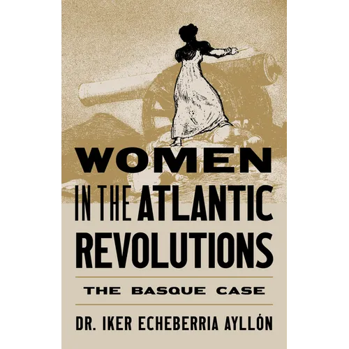 Women in the Atlantic Revolutions: The Basque Case