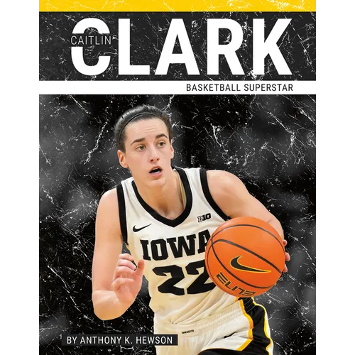 Caitlin Clark: Basketball Superstar - Paperback