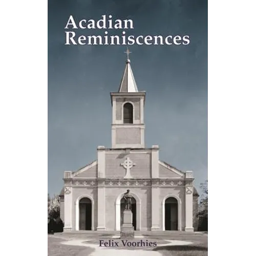 Acadian Reminiscences