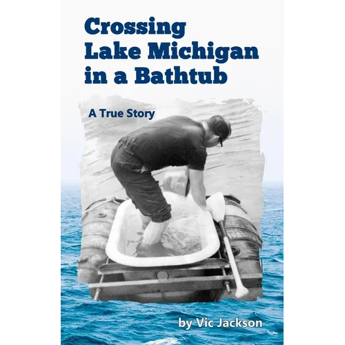 Crossing Lake Michigan in a Bathtub