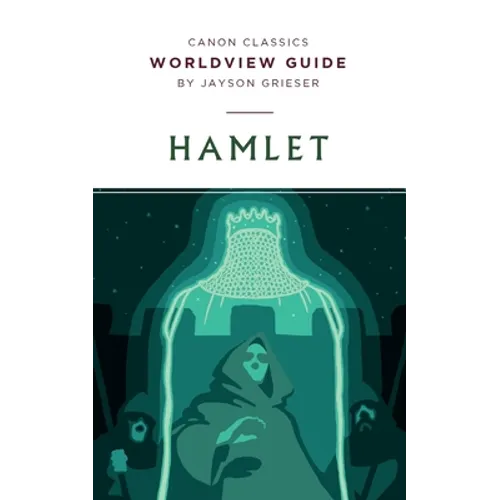 Worldview Guide for Hamlet - Paperback