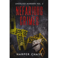 Nefarious Crimes Unsolved Murders Vol. 2 - Paperback