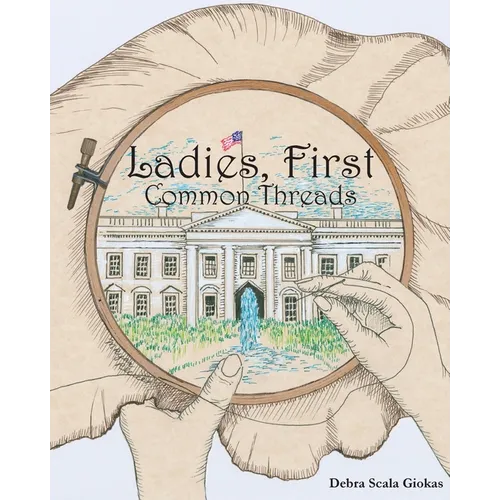 Ladies, First: Common Threads - Paperback