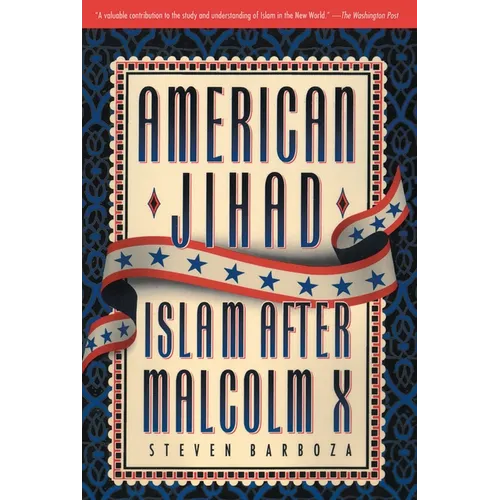 American Jihad: Islam After Malcolm X - Paperback